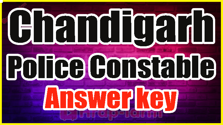 Chandigarh Police Constable Answer key