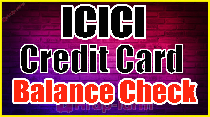 Check ICICI Credit Card Balance