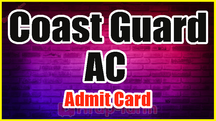Coast Guard AC Admit Card
