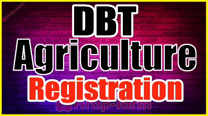 DBT Agriculture Registration 