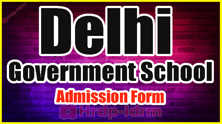 Delhi Government School Admission Form 2024-25