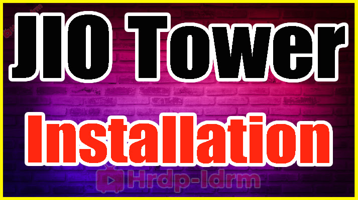 JIO Tower Installation