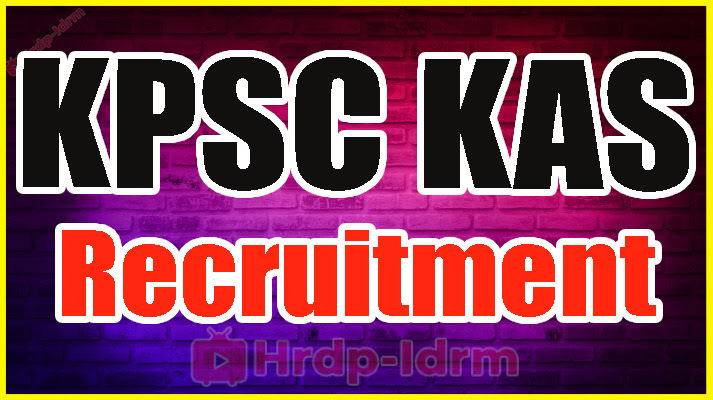 KPSC KAS Recruitment