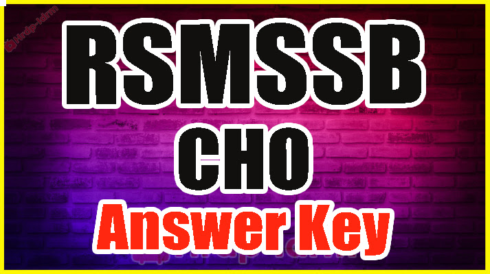 RSMSSB CHO Answer Key