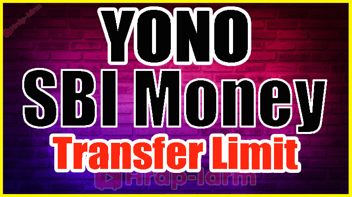 SBI YONO Money Transfer Limit