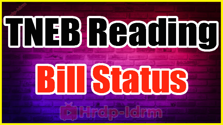 TNEB Reading Bill Status