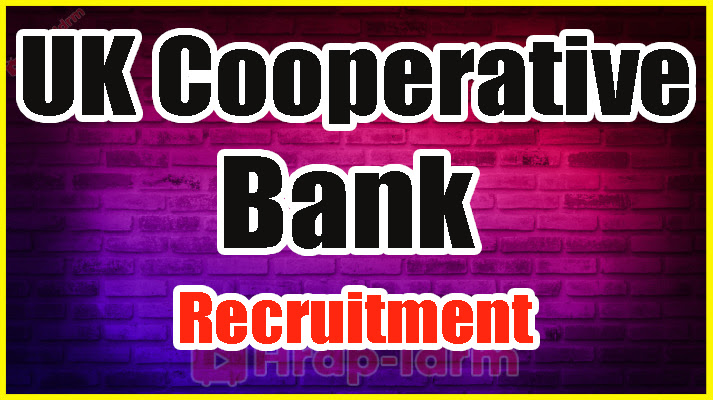 UK Cooperative Bank Recruitment