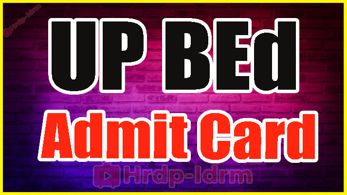 UP BEd Admit Card