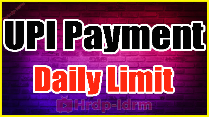 UPI Payment Daily Limit