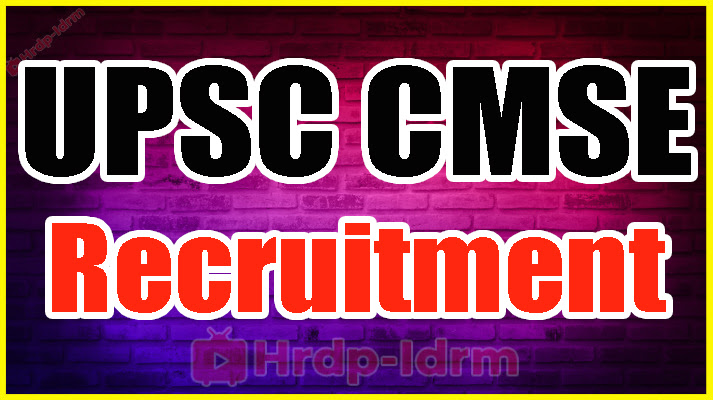 UPSC CMSE Recruitment